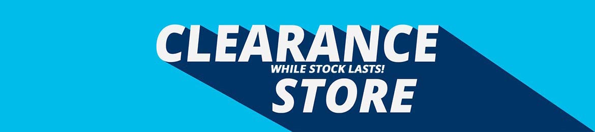 Clearance Store - while stock lasts